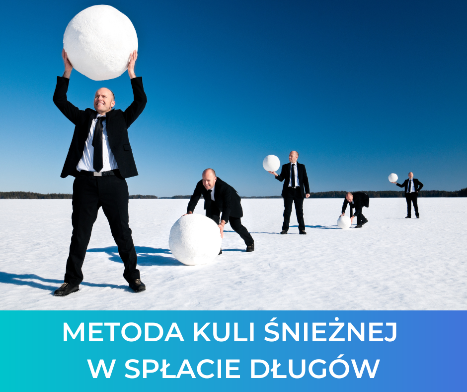 Metoda kuli śnieżnej – dobra strategia na długi?