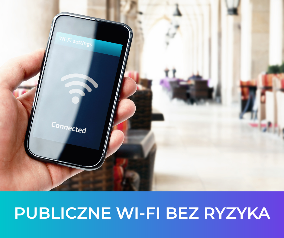 Publiczne wi-fi bez ryzyka: Jak bezpiecznie korzystać z internetu poza domem?