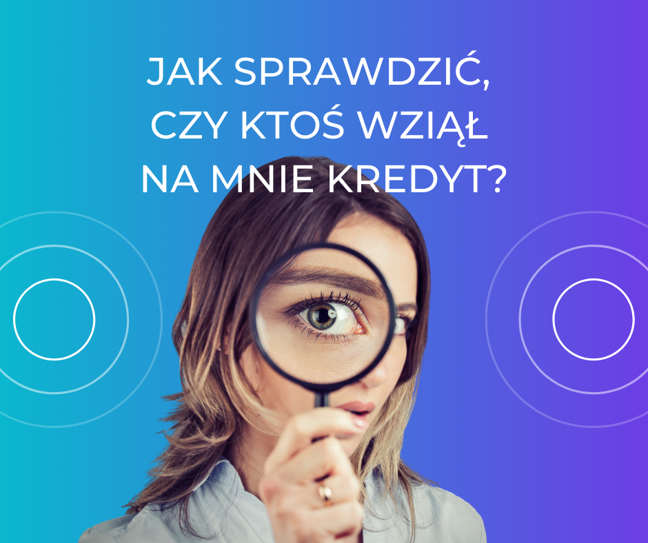 kto wziął na mnie kredyt