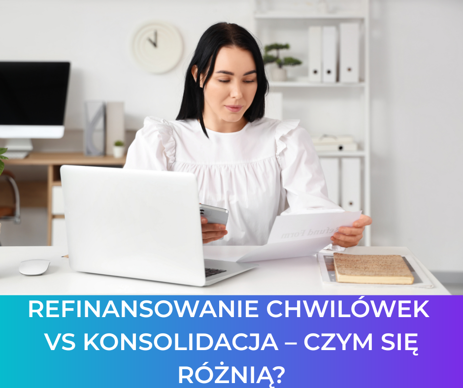 Refinansowanie chwilówek vs konsolidacja – czym się różnią?